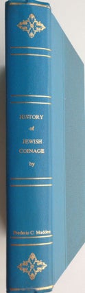 Item #M4505 History of Jewish Coinage and of the Money in the Old and New Testament. MADDEN Frederic[newline]M4505.jpg
