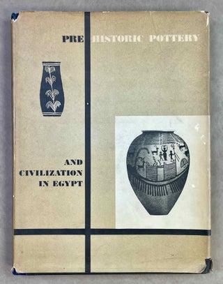 Item #M4513a Prehistoric Pottery and Civilization in Egypt. RAPHAEL Max