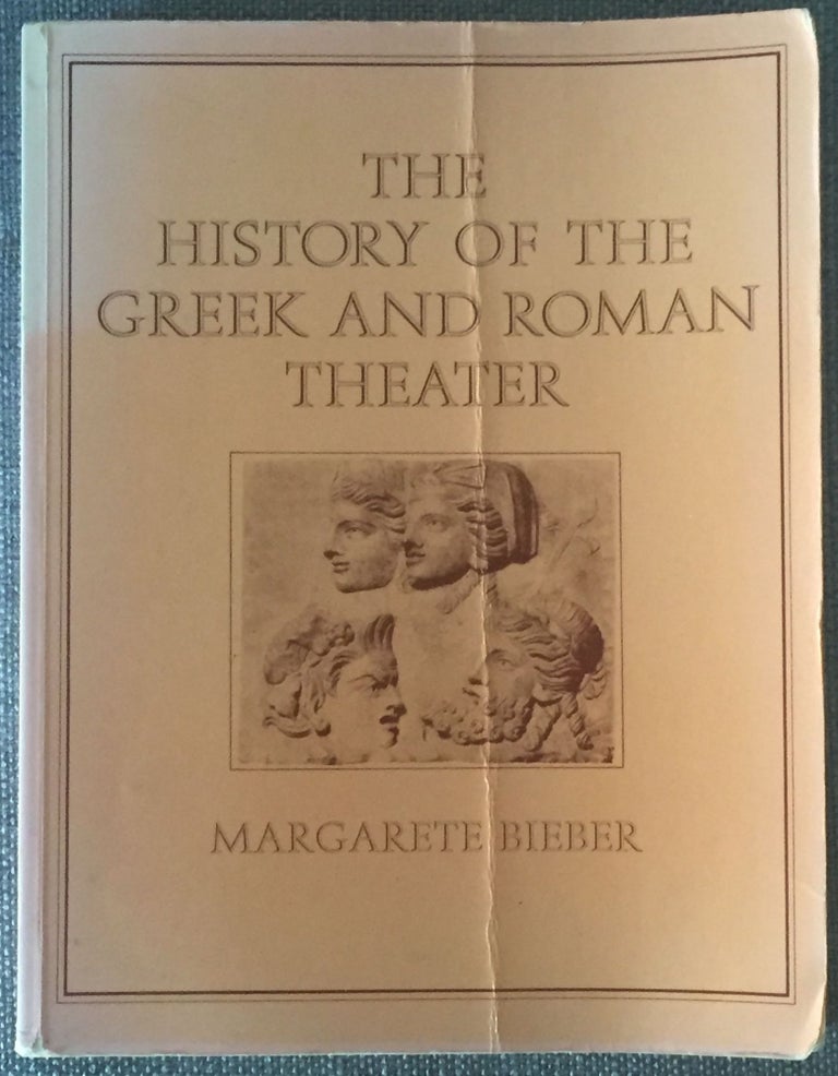 Item #M4524 The History of the Greek and Roman Theater. BIEBER Margarete.[newline]M4524.jpg