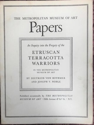 Item #M4529 An Inquiry into the Forgery of the Etruscan Terracotta Warriors. BOTHMER Dietrich -...