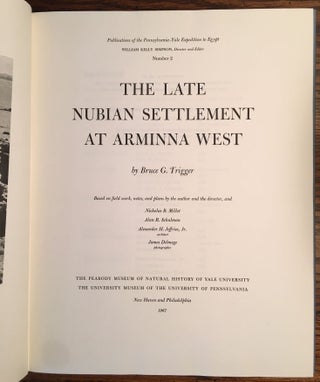 Pennsylvania-Yale Expedition to Egypt Volume 1-6. 1-W.K. Simpson, Heka-Nefer and the Dynastic Material from Toshka and Arminna. 2-B.G. Trigger, The Late Nubian Settlement at Arminna West. 3-K. Weeks, The Classic Christian Townsite at Arminna West. 4-B.G. Trigger, The Meroitic Funerary Inscriptions from Arminna West. 5-W.K. Simpson, The Terrace of the Great God at Abydos: The Offering Chapels of Dynasties 12 and 13. 6-W.K. Simpson, D.B. O’Connor, Inscribed Material from the Pennsylvania-Yale Excavations at Abydos (complete set)