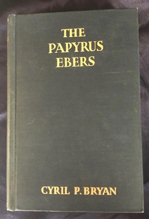 Item #M4538a Ancient Egyptian Medicine, The Papyrus Ebers. BRYAN Cyril P[newline]M4538a.jpg