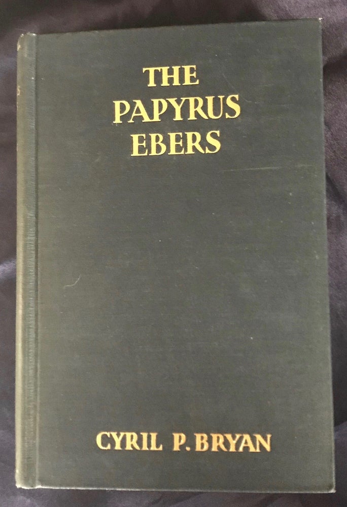 Item #M4538a Ancient Egyptian Medicine, The Papyrus Ebers. BRYAN Cyril P.[newline]M4538a.jpg