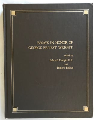 Item #M4557 Essays in Honor of George Ernest Wright. WRIGHT George Ernest - CAMPBELL Edward F. -...[newline]M4557.jpg