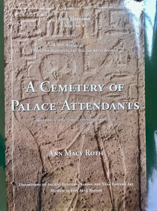 Item #M4572a A Cemetery of Palace Attendants. Including G 2084-2099, G 2230+2231, and G 2240....