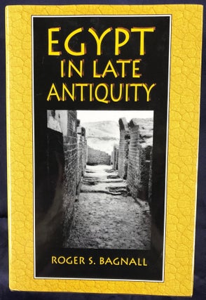 Item #M4577 Egypt in Late Antiquity. BAGNALL Robert S