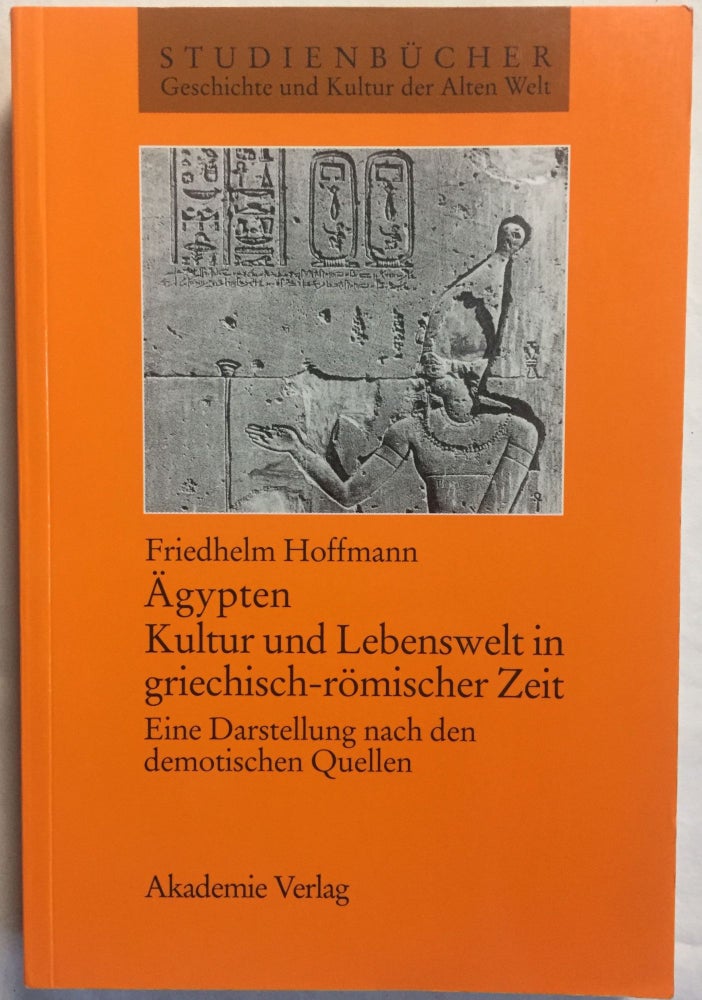 Item #M4584 Ägypten: Kultur und Lebenswelt in griechisch-römischer Zeit. HOFFMANN Friedhelm.[newline]M4584.jpg