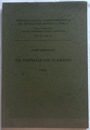 Item #M4592 Die Tontafeln von El-Amarna. Erster und Zweiter Teil (complete set). SCHROEDER Otto