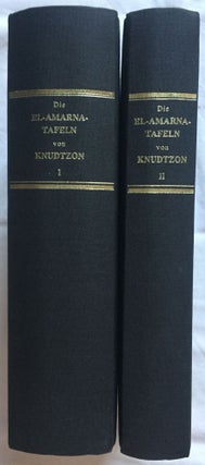 Item #M4593b Die El-Amarna Tafeln. Mit Einleitung und Erläuterungen. 2 volumes (complete set)....