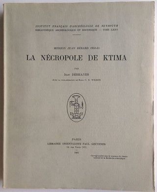 Item #M4598 La nécropole de Ktima. Mission Jean Bérard 1953-55. DESHAYES Jean - WILSON Basil C. S