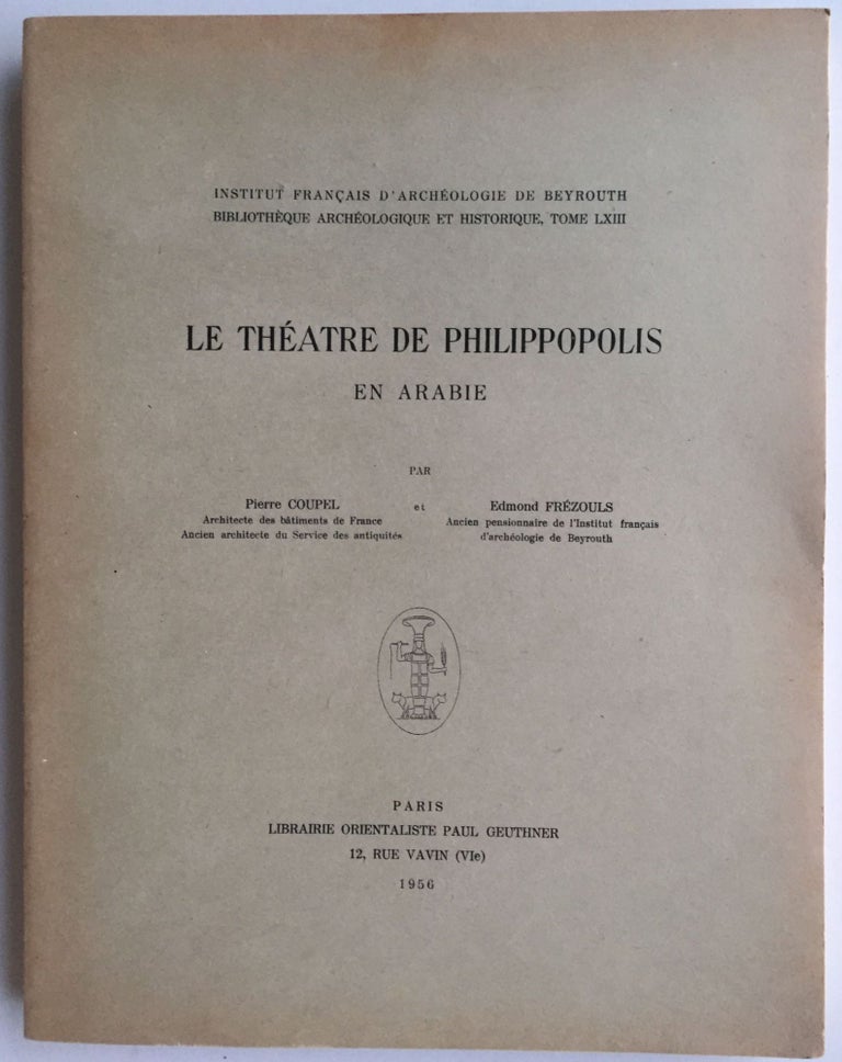 Item #M4599 Le théâtre de Philippopolis en Arabie. COUPEL Pierre - FREZOULS Edmond.[newline]M4599.jpg