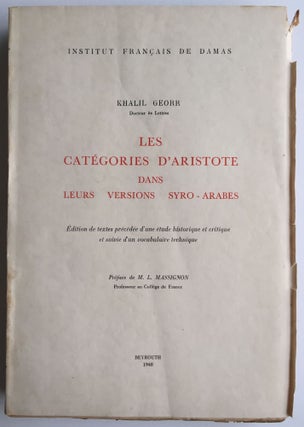 Item #M4603 Les catégories d'Aristote dans leurs versions syro-arabes. GEORR Khalil