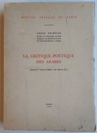 Item #M4605 La critique poétique des Arabes, jusqu'au Ve siècle de l'Hégire (Xie siècle de...[newline]M4605.jpg