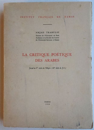 Item #M4605 La critique poétique des Arabes, jusqu'au Ve siècle de l'Hégire (Xie...