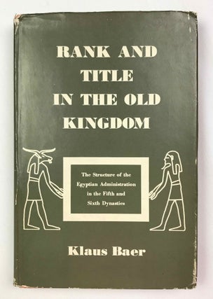 Item #M4615c Rank and Title in the Old Kingdom. BAER Klaus