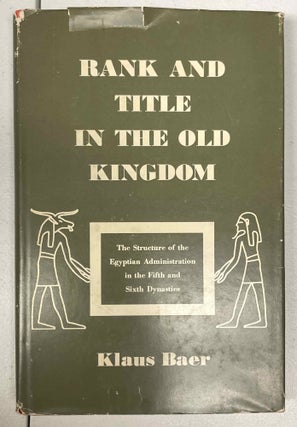 Item #M4615d Rank and Title in the Old Kingdom. BAER Klaus