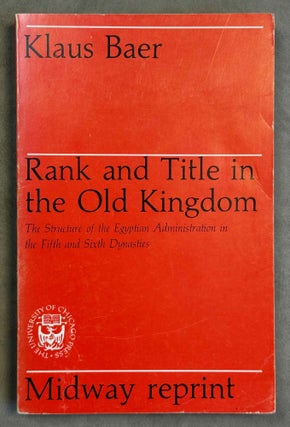 Item #M4615e Rank and Title in the Old Kingdom. BAER Klaus