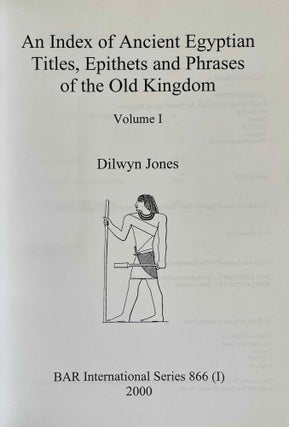 An Index of Ancient Egyptian Titles, Epithets and Phrases of the Old Kingdom. Vol. I & II (complete set)[newline]M4622b-01.jpeg