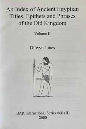 An Index of Ancient Egyptian Titles, Epithets and Phrases of the Old Kingdom. Vol. I & II (complete set)[newline]M4622b-05.jpeg