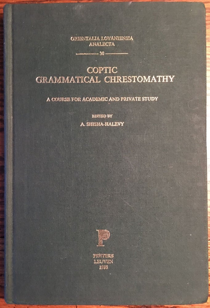 Item #M4627 Coptic Grammatical Chrestomathy. A course for academic and private study. SHISHA-HALEVY Ariel.[newline]M4627.jpg