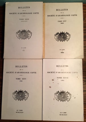 Item #M4638 Bulletin de la Société d’Archéologie Copte, four volumes: 23 (1976-1978), 25...[newline]M4638.jpg
