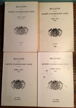 Item #M4638 Bulletin de la Société d’Archéologie Copte, four volumes: 23 (1976-1978), 25...