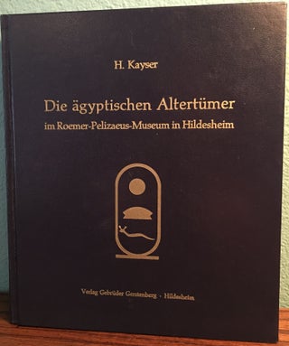 Item #M4673 Die ägyptischen Altertümer im Roemer-Pelizaeus-Museum in Hildesheim. KAYSER Hans[newline]M4673.jpg