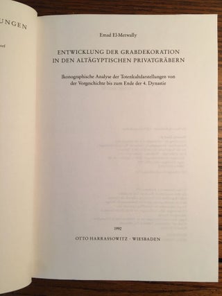 Entwicklung der Grabdekoration in den Altagyptischen Privatgrabern: Ikonographische Analyse der Totenkultdarstellungen von der Vorgeschichte bis zum Ende der 4. Dynastie
