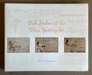 Item #M4683c Slab Stelae of the Giza Necropolis. DER MANUELIAN Peter