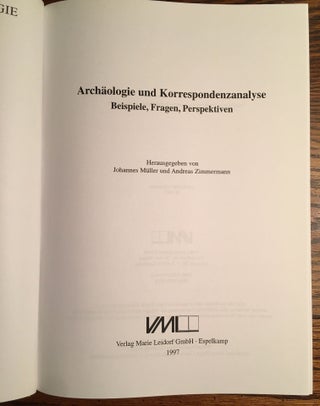 Archäologie und Korrespondenzanalyse: Beispiele, Fragen, Perspektiven
