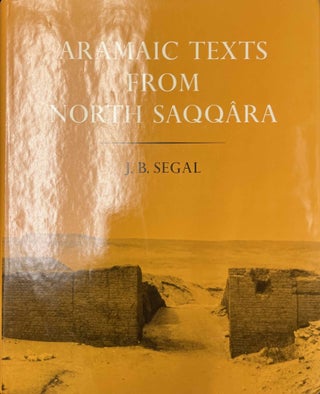 Item #M4686b Aramaic Texts from North Saqqâra with Some Fragments in Phoenician. SEGAL Judah...