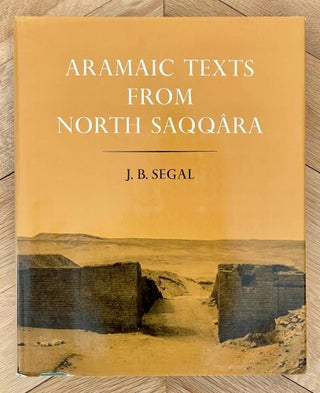 Item #M4686c Aramaic Texts from North Saqqâra with Some Fragments in Phoenician. SEGAL Judah...