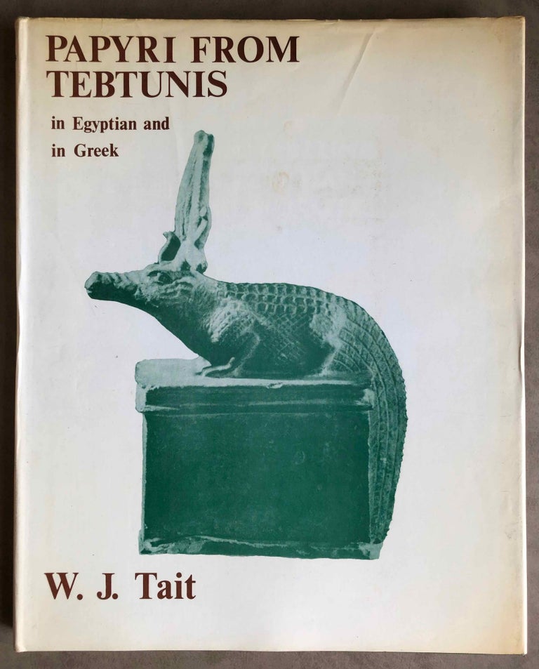 Item #M4688a Papyri from Tebtunis in Egyptian and in Greek. TAIT William John.[newline]M4688a.jpg