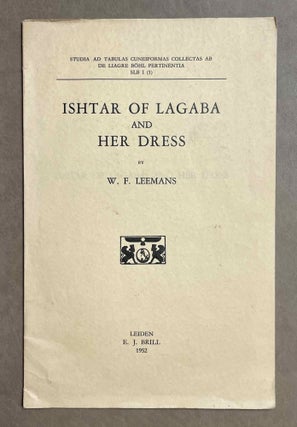 Item #M4694 Ishtar of Lagaba and Her Dress. LEEMANS Wilhelmus François