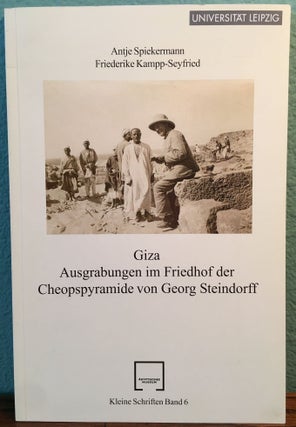 Item #M4699 Giza. Ausgrabungen im Friedhof der Cheopspyramide von Georg Steindorff. SPIEKERMANN...[newline]M4699.jpg