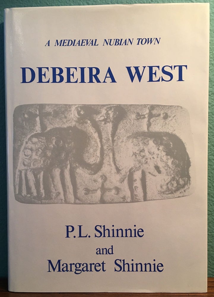 Item #M4716 Debeira West: A Mediaeval Nubian Town. SHINNIE Peter L. - SHINNIE M.[newline]M4716.jpg