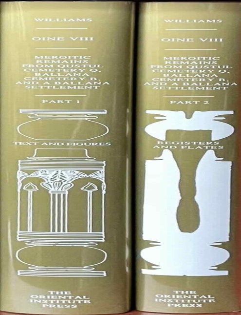 Item #M4719a Excavations between Abu Simbel and the Sudan frontier. Part 8: Meroitic Remains From Qustul Cemetery Q, Ballana Cemetery B, and a Ballana Settlement. 2 volumes: Text & Figures (complete set). WILLIAMS Bruce B.[newline]M4719a-00.jpeg