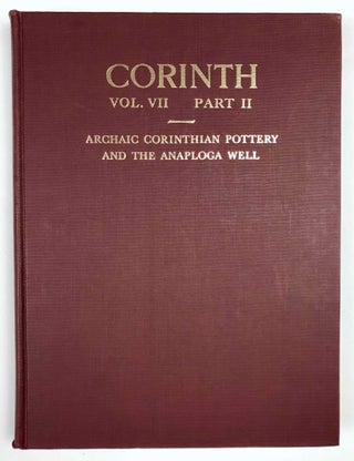 Item #M4723c Corinth. Volume VII, Part II: Archaic Corinthian Pottery and the Anaploga Well. AMYX...[newline]M4723c-00.jpeg
