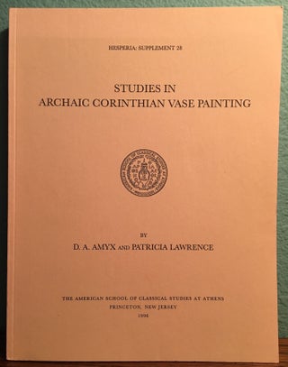 Item #M4724 Studies in Archaic Corinthian Vase Painting. AMYX Darrell A. - LAWRENCE P[newline]M4724.jpg
