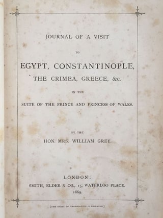 Journal of a Visit to Egypt, Constantinople, the Crimea, Greece, &c in the suite of the Prince and Princess of Wales[newline]M4760_3.jpg
