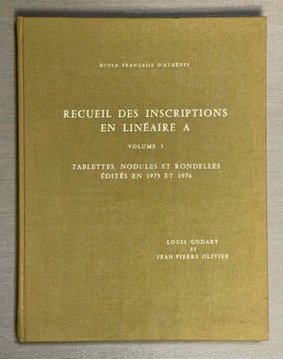 Item #M4767f Recueil des inscriptions en linéaire A. Vol. 3: Tablettes, nodules et rondelles...