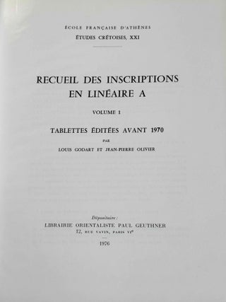 Recueil des inscriptions en lin&eacute;aire A. Vol. 1: Tablettes &eacute;dit&eacute;es avant 1970. Vol. 2: Nodules, Scell&eacute;s et Rondelles &eacute;dit&eacute;s avant 1970. Vol. 3: Tablettes, nodules et rondelles &eacute;dit&eacute;s en 1975 et 1976. Vol. 4: Autres Documents. Vol. 5: Addenda, Corrigenda, Concordances, Index et Planches des signes (complete set)[newline]M4767g-02.jpeg
