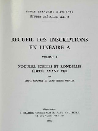 Recueil des inscriptions en lin&eacute;aire A. Vol. 1: Tablettes &eacute;dit&eacute;es avant 1970. Vol. 2: Nodules, Scell&eacute;s et Rondelles &eacute;dit&eacute;s avant 1970. Vol. 3: Tablettes, nodules et rondelles &eacute;dit&eacute;s en 1975 et 1976. Vol. 4: Autres Documents. Vol. 5: Addenda, Corrigenda, Concordances, Index et Planches des signes (complete set)[newline]M4767g-09.jpeg