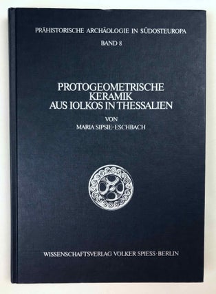 Item #M4779a Protogeometrische Keramik aus Iolkos in Thessalien. SIPSIE-ESCHBACH Maria