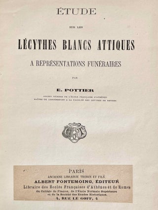 Etude sur les L&eacute;cythes blancs attiques &agrave; repr&eacute;sentations fun&eacute;raires