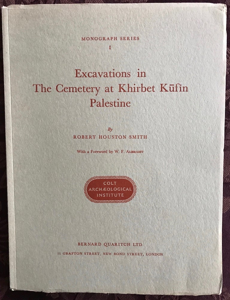 Item #M4797a Excavations in the Cemetery at Khirbet Kufin, Palestine. SMITH Robert Houston.[newline]M4797a.jpg