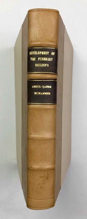 Item #M4858c The Development of the Funerary Beliefs and Practices Displayed in the Private Tombs...