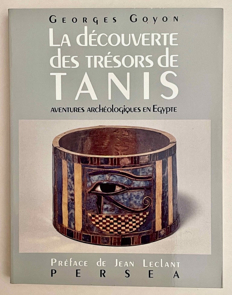 Item #M4861c La découverte des trésors de Tanis. Aventures archéologiques en Egypte. GOYON Georges.[newline]M4861c-00.jpeg
