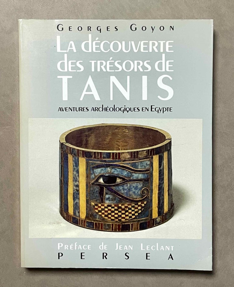 Item #M4861h La découverte des trésors de Tanis. Aventures archéologiques en Egypte. GOYON Georges.[newline]M4861h-00.jpeg