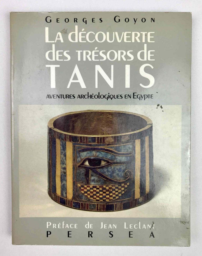 Item #M4861i La découverte des trésors de Tanis. Aventures archéologiques en Egypte. GOYON Georges.[newline]M4861i-00.jpeg
